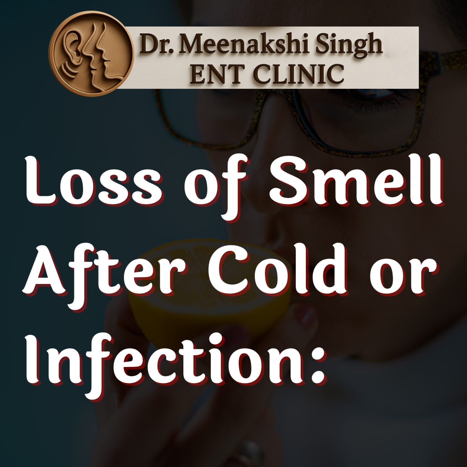Loss of Smell After Cold or Infection: